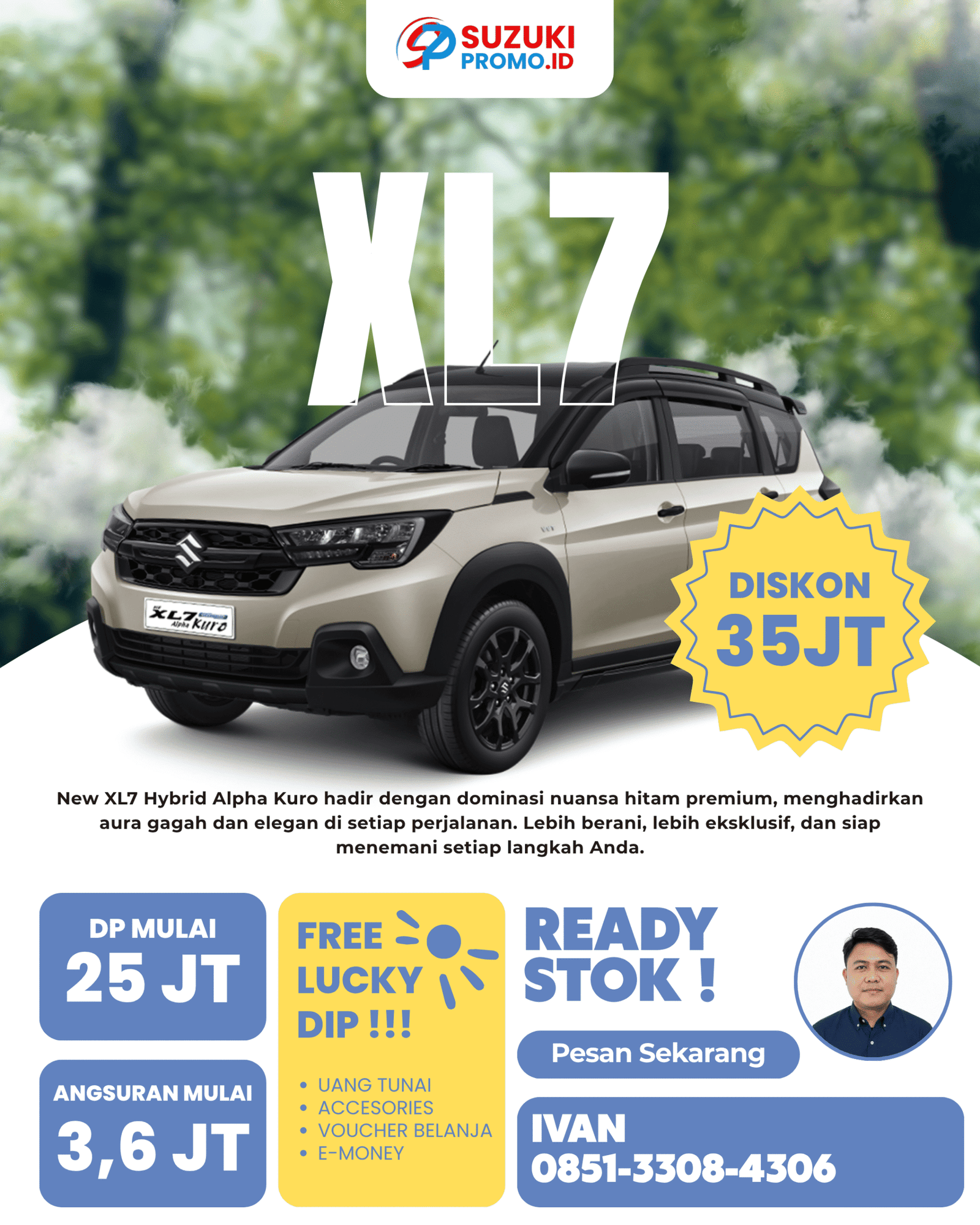 Promo Suzuki XL7 2026 – SUV 7-penumpang dengan mesin 1.5L, fitur keselamatan lengkap seperti ABS dan Hill Hold Control, cicilan mulai Rp3,6 juta, bunga 0%, harga mulai Rp275 juta. Hubungi Ivan Maulana di 085133084306.